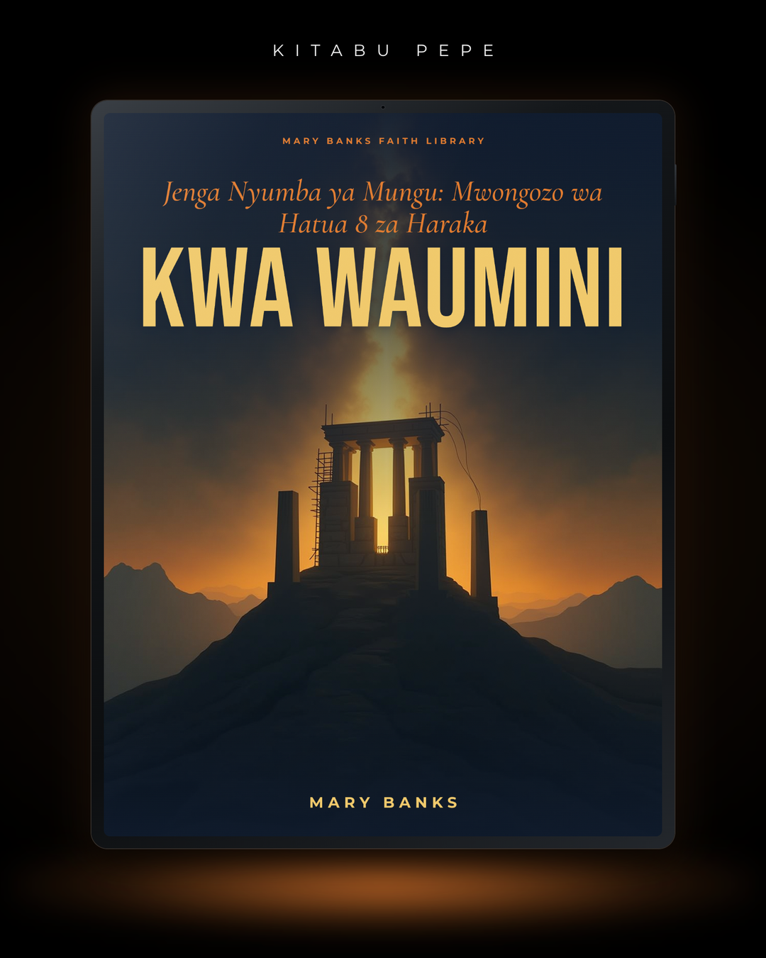 Jenga Nyumba ya Mungu: Mwongozo wa Hatua 8 za Haraka kwa Waumini