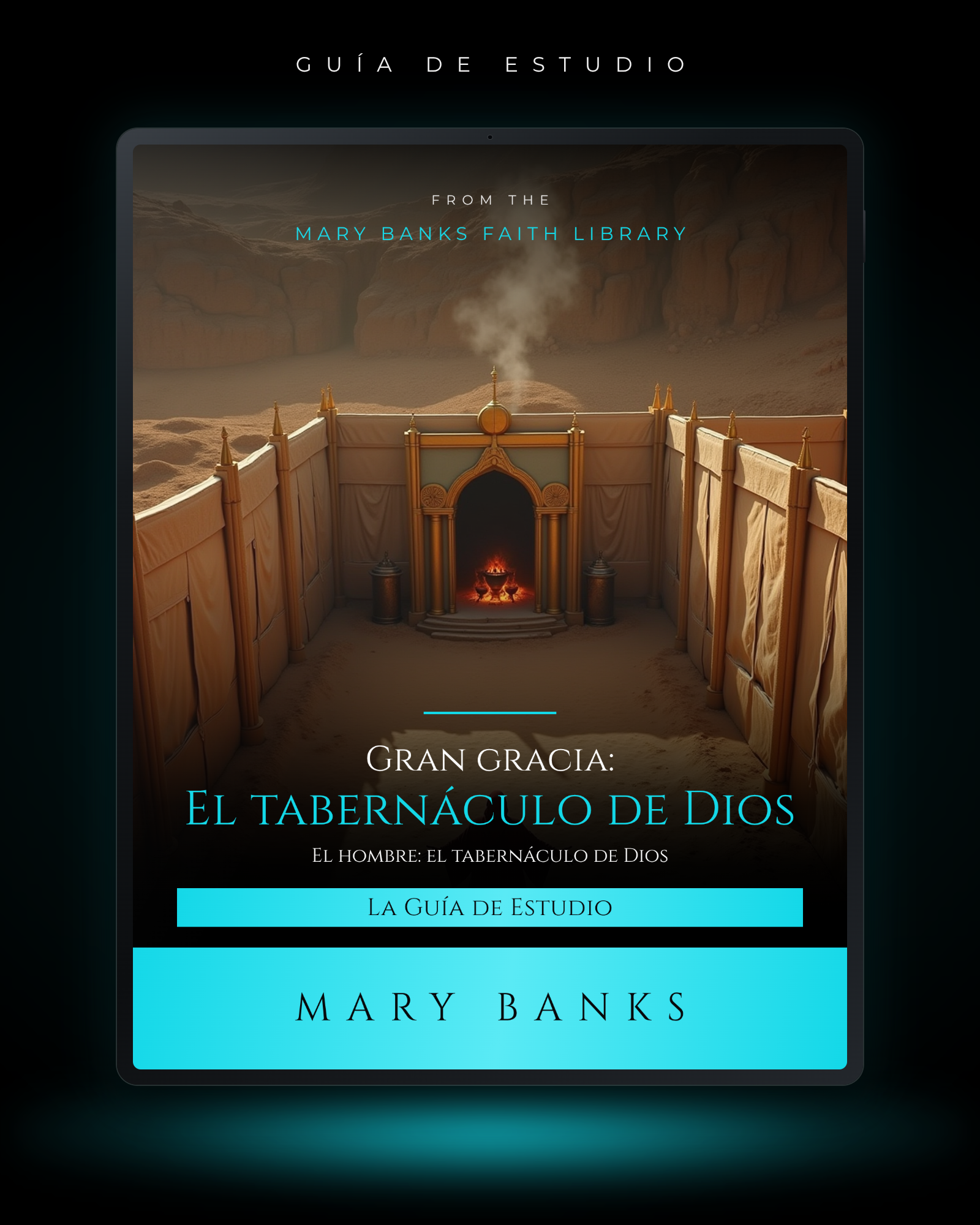 Gran gracia: El tabernáculo de Dios